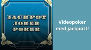 Jackpot Joker Poker och texten "Videopoker med jackpott"