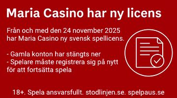Informationsbild med rubriken "Maria Casino har ny licens". Texten förklarar att från och med 24 november 2025 har Maria Casino ny svensk spellicens, att gamla konton har stängts ner och att spelare måste registrera sig på nytt. Ikon med dokument och checkmark till höger. Nederst står "18+. Spela ansvarsfullt. stodlinjen.se. spelpaus.se"